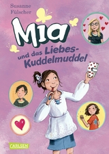 Mia 4: Mia und das Liebeskuddelmuddel - Susanne F&uuml;lscher