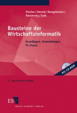 Bausteine der Wirtschaftsinformatik - Fischer, Joachim; Herold, Werner; Dangelmaier, Wilhelm; Nastansky, Ludwig; Suhl, Leena