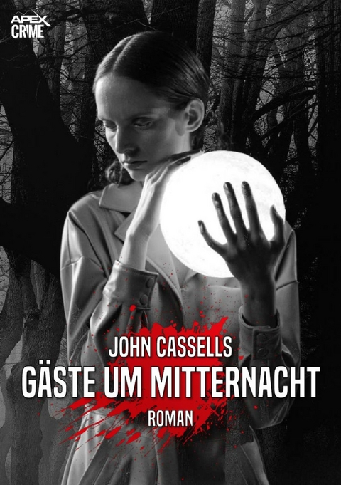 G&Auml;STE UM MITTERNACHT - John Cassells