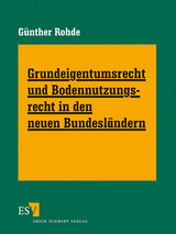 Grundeigentumsrecht und Bodennutzungsrecht in den neuen Bundesl&auml;ndern - Abonnement - 