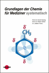 Grundlagen der Chemie f&uuml;r Mediziner systematisch - Horst Hennig, Dieter Sicker, Juliane Franz