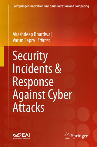 Security Incidents & Response Against Cyber Attacks