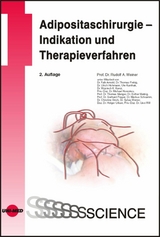 Adipositaschirurgie - Indikation und Therapieverfahren - Rudolf A. Weiner