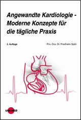 Angewandte Kardiologie - Moderne Konzepte f&uuml;r die t&auml;gliche Praxis - Friedhelm Sp&auml;h