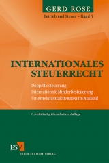 Internationales Steuerrecht - Rose, Gerd