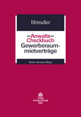Anwalts-Checkbuch Gewerberaummietvertr&auml;ge - Ira H&ouml;rndler