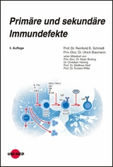Prim&auml;re und sekund&auml;re Immundefekte - Reinhold E. Schmidt, Ulrich Baumann