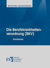 Die Berufskrankheitenverordnung (BKV) - Abonnement Pflichtfortsetzung f&uuml;r mindestens 12 Monate - Gerhard Mehrtens, Stephan Brandenburg