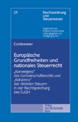 Europ&auml;ische Grundfreiheiten und nationales Steuerrecht - Axel Cordewener