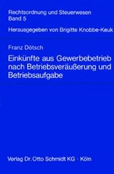 Eink&uuml;nfte aus Gewerbebetrieb nach Betriebsver&auml;usserung und Betriebsaufgabe - Franz D&ouml;tsch