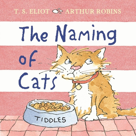 Naming of Cats -  T. S. Eliot
