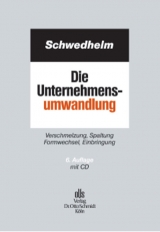Die Unternehmensumwandlung - Schwedhelm, Rolf; Streck, Michael