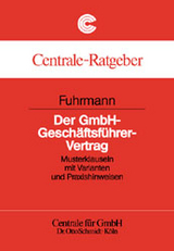 Der GmbH-Gesch&auml;ftsf&uuml;hrer-Vertrag - Lambertus J Fuhrmann