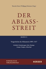 Der Ablassstreit. Dokumente, &Ouml;kumenische Kommentierungen, Beitr&auml;ge / Der Ablassstreit. Dokumente, &Ouml;kumenische Kommentierungen, Beitr&auml;ge. Abteilung I: Dokumente zum Ablassstreit - 