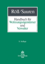 Handbuch f&uuml;r Wohnungseigent&uuml;mer und Verwalter - Ludwig R&ouml;ll, Marcel M Sauren