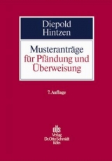 Musterantr&auml;ge f&uuml;r Pf&auml;ndung und &Uuml;berweisung - Hugo Diepold, Udo Hintzen