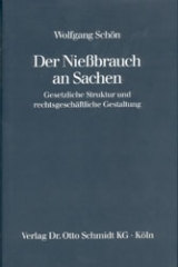 Der Niessbrauch an Sachen - Wolfgang Sch&ouml;n