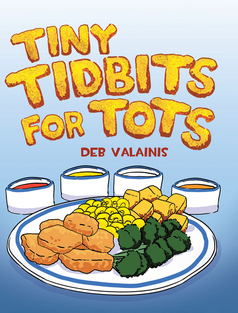 Tiny Tidbits for Tots - Deb Valainis