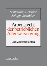 Arbeitsrecht der betrieblichen Altersversorgung - Martina Ahrendt, Axel Borchard, Theodor B. Cisch, Martin Diller, Ren&eacute; D&ouml;ring, Matthias Ferstl, Thomas Granetzny, Martin Henssler, Andreas Hufer, Michael Karst, Dirk Kruip, Tina Mattl, Bernd Pakirnus, Henning Rihn, Nicolas R&ouml;&szlig;ler, Markus Roth, Johannes Schipp, Anja Schlewing, Elmar Schnitker, Rekka Schubert-Eib, Ulrich Sittard, Manfred St&ouml;ckler, Tim Wi&szlig;mann, Julian W&ouml;lfel, Florian Wortmann