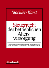 Steuerrecht der betrieblichen Altersversorgung - Uwe Demmler, Michael Karst, Thomas Obenberger, Manfred St&ouml;ckler, Thomas Weppler