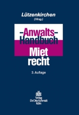 Anwalts-Handbuch Mietrecht - Lützenkirchen, Klaus