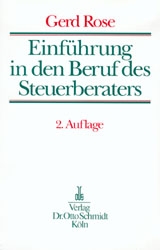 Einf&uuml;hrung in den Beruf des Steuerberaters - Gerd Rose