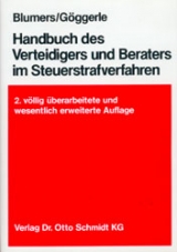 Handbuch des Verteidigers und Beraters im Steuerstrafverfahren - Wolfgang Blumers, Werner G&ouml;ggerle