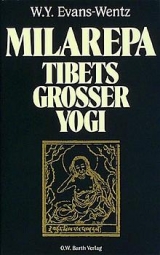 Milarepa - Tibets gro&szlig;er Yogi - Walter Y Evans-Wentz