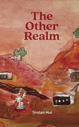 The Other Realm - Tristan Hui