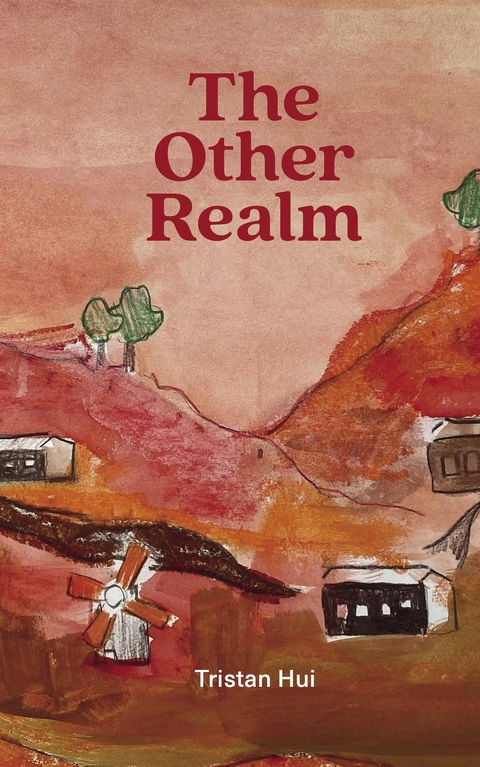 The Other Realm - Tristan Hui