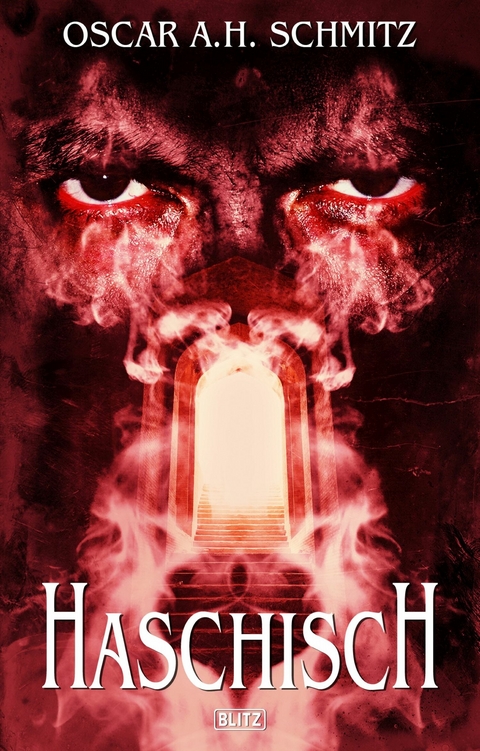 Haschisch - Oskar A. H. Schmitz