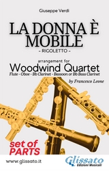 Woodwind Quartet "La Donna &egrave; Mobile" by Verdi (score & parts) - Giuseppe Verdi