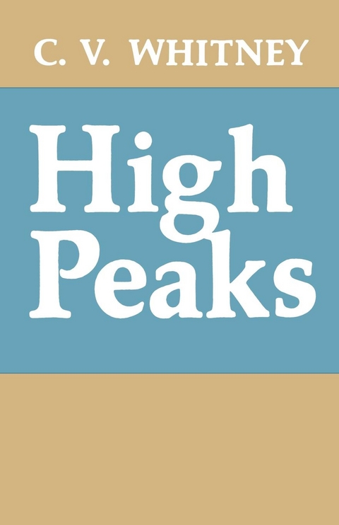 High Peaks - C.V. Whitney