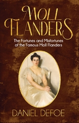 Moll Flanders (Annotated) -  Daniel Defoe