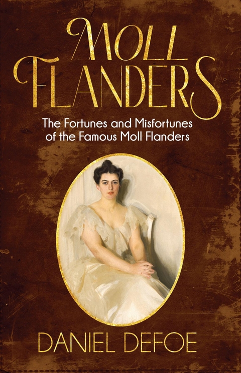 Moll Flanders (Annotated) -  Daniel Defoe