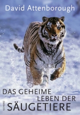 Das geheime Leben der S&auml;ugetiere - David Attenborough