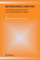 Reconfigurable Computing -  Maya B. Gokhale,  Paul S. Graham