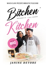 Bitchen' in the Kitchen - Janine Detore