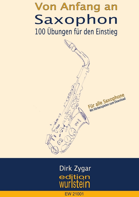 Von Anfang an: Saxophon - Dirk Zygar