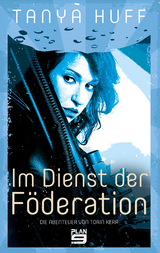 Im Dienst der F&ouml;deration - Tanya Huff