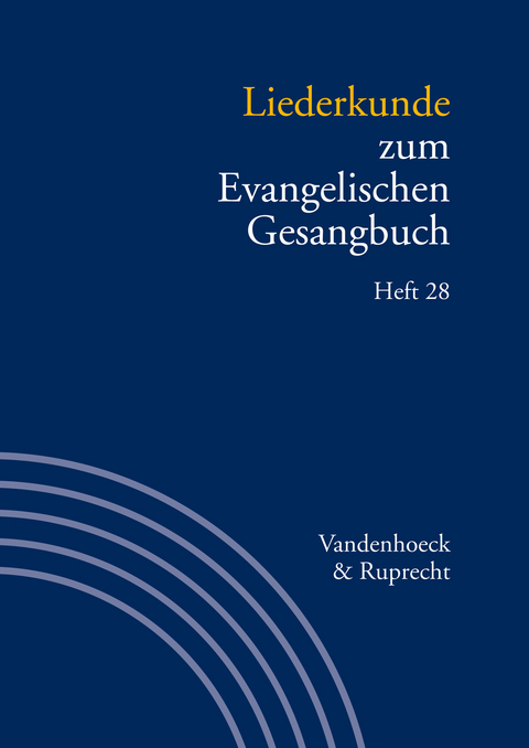 Liederkunde zum Evangelischen Gesangbuch. Heft 28 - 