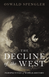 Decline of the West -  Oswald Spengler