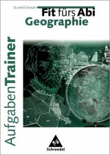 Fit f&uuml;rs Abi - Aufgaben-Trainer Erdkunde