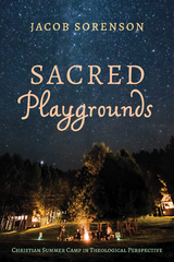 Sacred Playgrounds - Jacob Sorenson