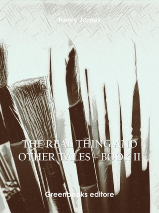 The Real Thing and Other Tales – Book II