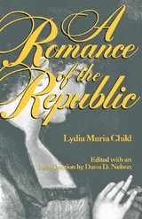 A Romance of the Republic - Lydia Maria Child