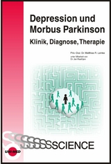 Depression und Morbus Parkinson - Klinik, Diagnose, Therapie - Matthias R. Lemke