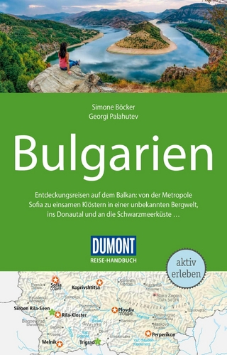 DuMont Reise-Handbuch Reiseführer E-Book Bulgarien - Georgi Palahutev; Simone Böcker