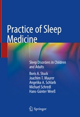 Practice of Sleep Medicine - Boris A. Stuck, Joachim T. Maurer, Angelika A. Schlarb, Michael Schredl, Hans-G&uuml;nter Wee&szlig;