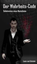 Der Wahrheits-Code -  Louis von Eckstein